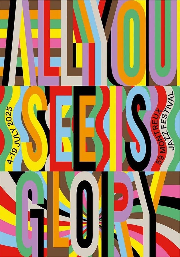 L’affiche du Montreux Jazz Festival 2025, signée Lakwena : « All You See Is Glory », une phrase de « Stars ».