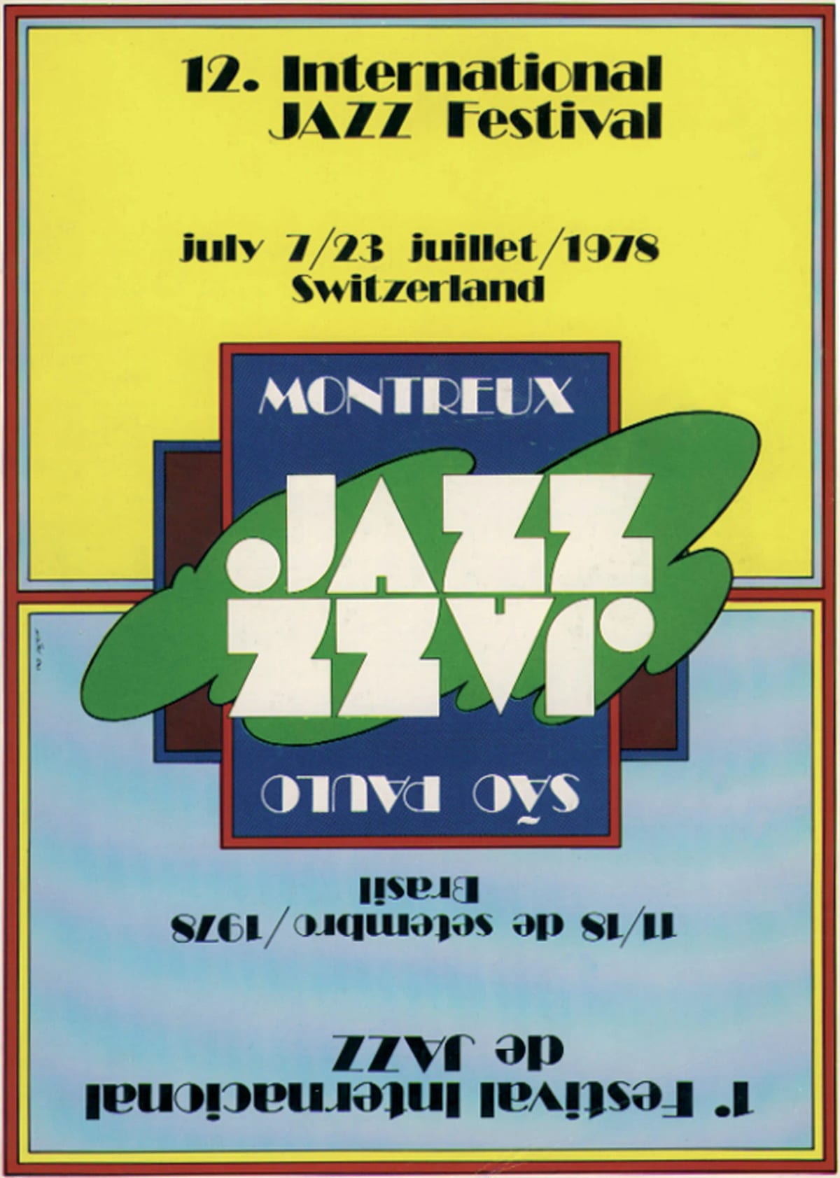 L’affiche double de 1978, signée Walter Ono : le 12e festival de Montreux (7 au 23 juillet) et, tête-bêche, le 1er Festival international de jazz de São Paulo (11 au 18 septembre).